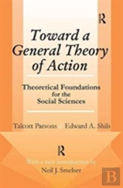 Toward A General Theory Of Action