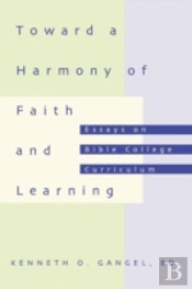 Toward A Harmony Of Faith And Learning
