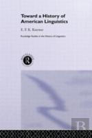 Toward A History Of American Linguistics