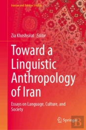 Toward A Linguistic Anthropology Of Iran