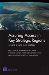 Toward A Long-Term Strategy For Assuring Access In Key Strategic Regions