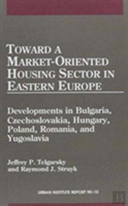 Bertrand.pt - Toward A Market-Oriented Housing Sector In Eastern Europe