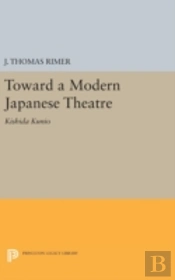 Toward A Modern Japanese Theatre