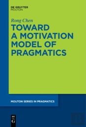 Toward A Motivation Model Of Pragmatics