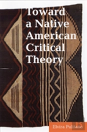 Toward A Native American Critical Theory