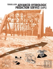 Toward A New Advanced Hydrologic Prediction Service (Ahps)