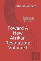 Toward A New Afrikan Revolution