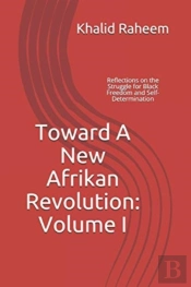 Toward A New Afrikan Revolution