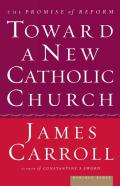 Toward A New Catholic Church