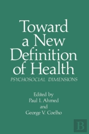 Toward A New Definition Of Health