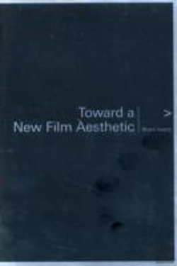 Bertrand.pt - Toward A New Film Aesthetic