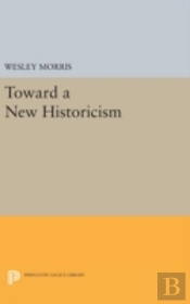 Toward A New Historicism