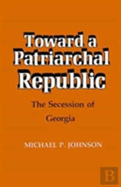 Toward A Patriarchal Republic