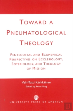 Bertrand.pt - Toward A Pneumatological Theology