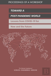 Toward A Post-Pandemic World
