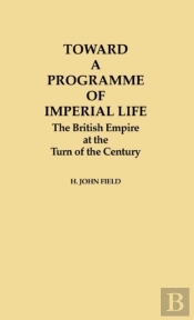 Toward A Programme Of Imperial Life