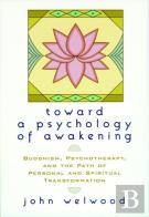 Toward A Psychology Of Awakening