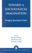 Toward A Sociological Imagination