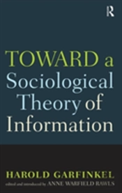 Toward A Sociological Theory Of Information