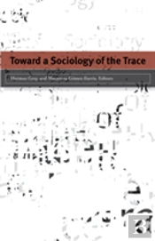 Toward A Sociology Of The Trace