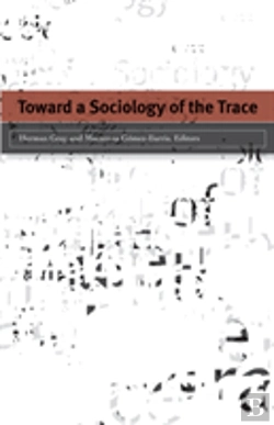 Bertrand.pt - Toward A Sociology Of The Trace