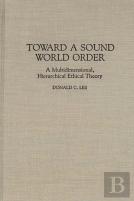 Toward A Sound World Order