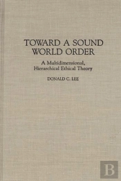 Toward A Sound World Order