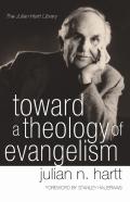Toward A Theology Of Evangelism