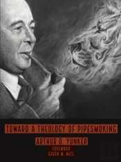 Toward A Theology Of Pipesmoking