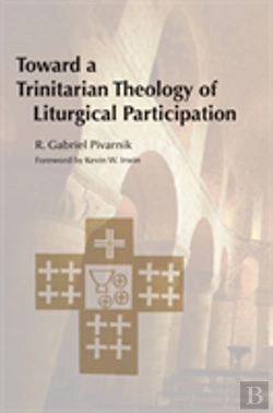 Bertrand.pt - Toward A Trinitarian Theology Of Liturgical Participation