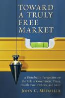 Toward A Truly Free Market