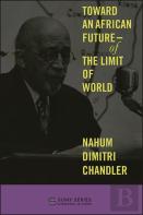 Toward An African Futureâ€”Of The Limit Of World