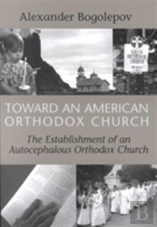 Toward An American Orthodox Church