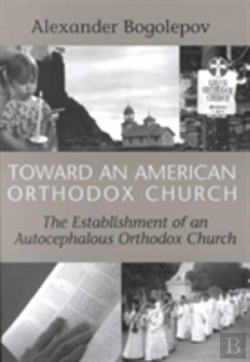 Bertrand.pt - Toward An American Orthodox Church