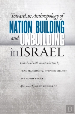Bertrand.pt - Toward An Anthropology Of Nation Building And Unbuilding In Israel