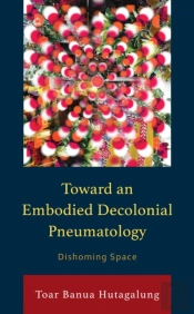 Toward An Embodied Decolonial Pneumatology