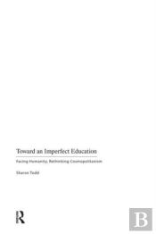 Toward An Imperfect Education
