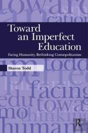 Toward An Imperfect Education