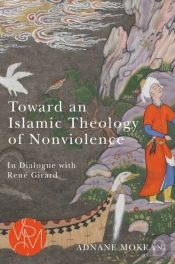 Toward An Islamic Theology Of Nonviolence