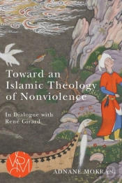 Toward An Islamic Theology Of Nonviolence