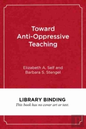 Toward Anti-Oppressive Teaching