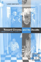 Toward Cinema And Its Double