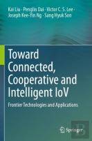 Toward Connected, Cooperative And Intelligent Iov