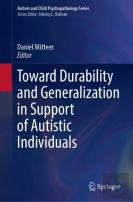 Toward Durability And Generalization In Support Of Autistic Individuals