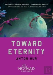 Toward Eternity (Nomad Edition)