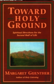 Toward Holy Ground