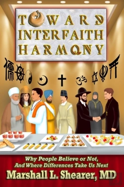 Bertrand.pt - Toward Interfaith Harmony: Why People Believe Or Not, And Where Differences Take Us Next