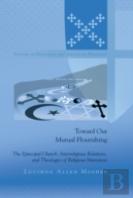 Toward Our Mutual Flourishing