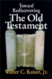Toward Rediscovering The Old Testament