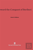 Toward The Conquest Of Beriberi